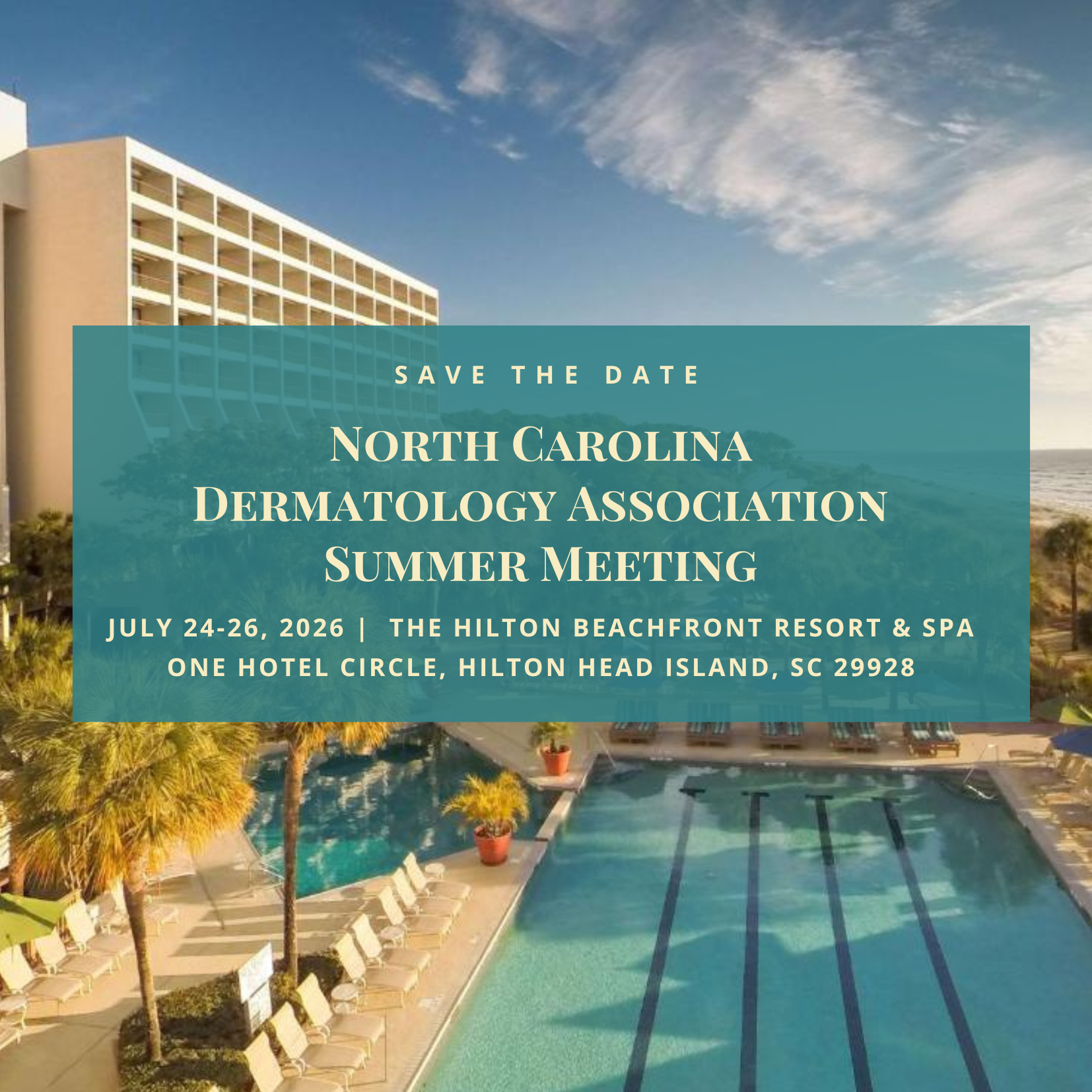 2026 NC Dermatology Association Summer Meeting, July 24-26, 2026, Hilton Head