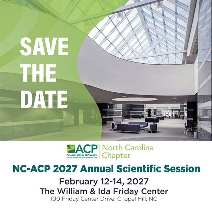 2027 NC-ACP Annual Scientific Session - Feb. 12-14, 2027 - William & Ida Friday Center, Chapel Hill, NC