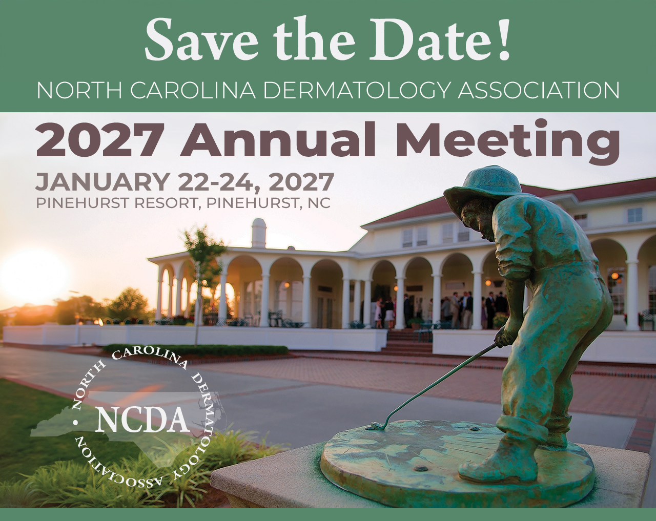 Save the date for the 2027 NCDA Annual Meeting, January 22-24 in Pinehurst
