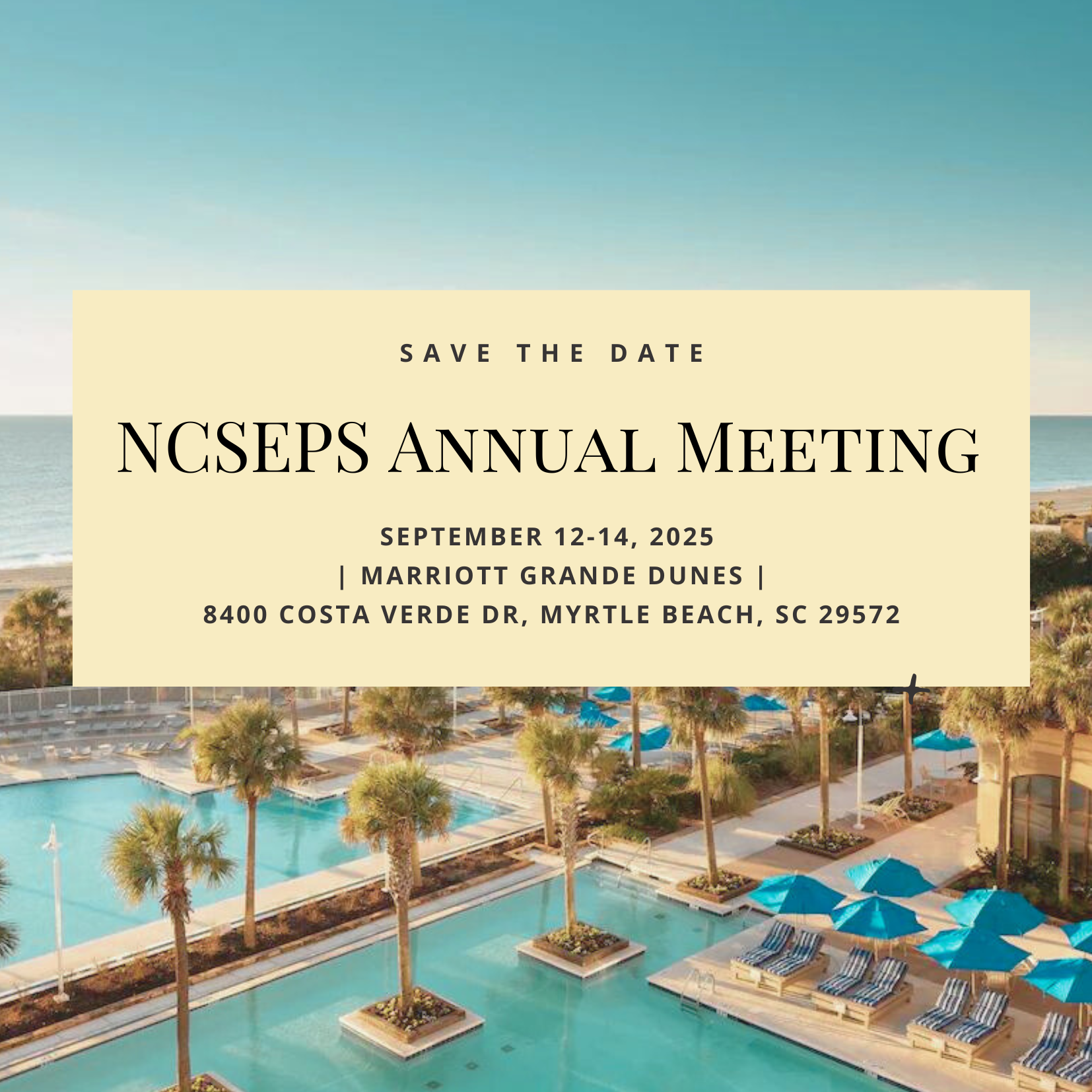 Save the date for the 2025 NCSEPS Annual Meeting 