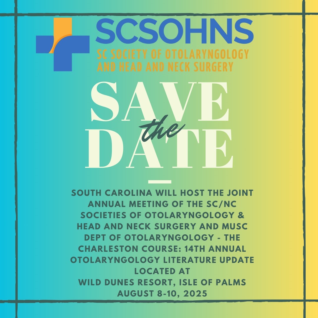 Save the Date for the 2025 NC & SCSOHNS Annual Meeting